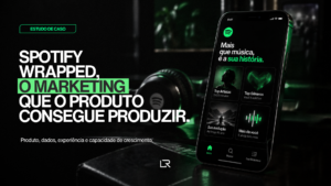 O melhor marketing do Spotify nasce do próprio produto. Analisei o caso Wrapped.